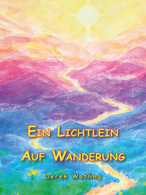 cover image of Ein Lichtlein Auf Wanderung